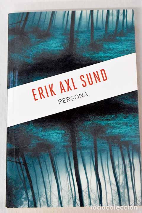 Livres: Persona: Axl Sund, Erik.- Axl Sund, Erik