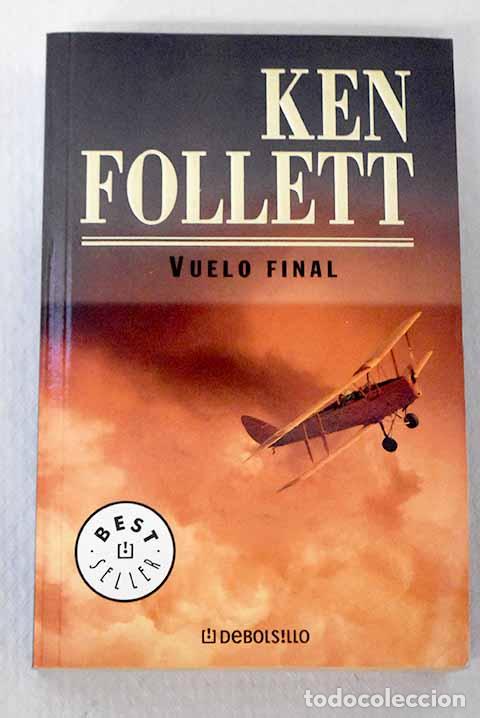 Livres: Vuelo final: Follett, Ken.- Follett, Ken
