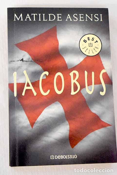 Livres: Iacobus: Asensi, Matilde.- Asensi, Matilde