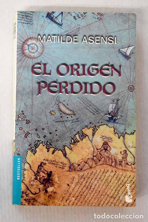 Livres: El origen perdido: Asensi, Matilde.- Asensi, Matilde