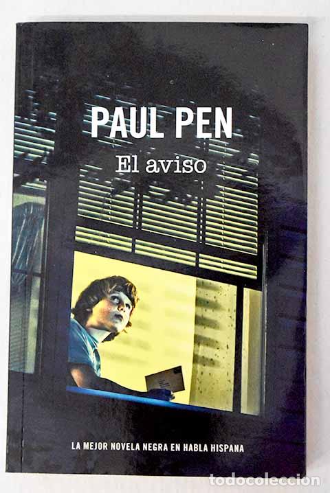 Livres: El aviso: Pen, Paul: RBA..- Pen, Paul