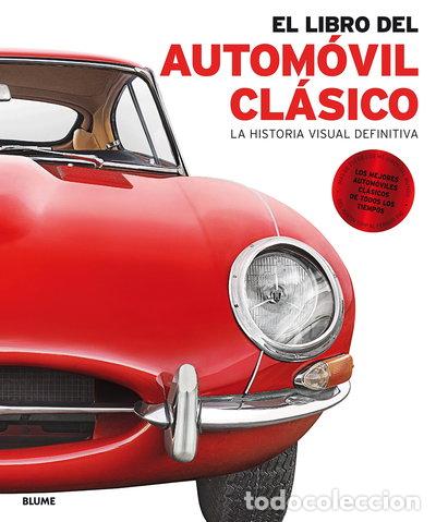 Libri di seconda mano: El libro del autom&oacute;vil cl&aacute;sico- 9788416965557