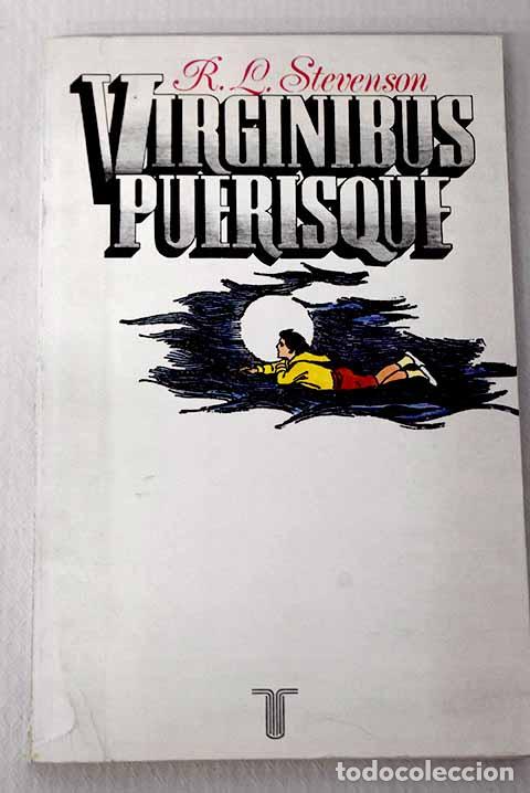Libros: Virginibus puerisque y otros escritos.- Stevenson, Robert Louis