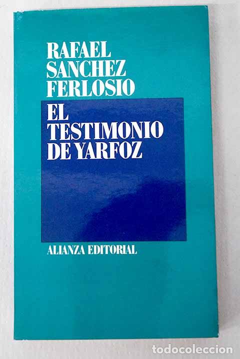 Libros: El testimonio de Yarfoz.- S&aacute;nchez Ferlosio, Rafael