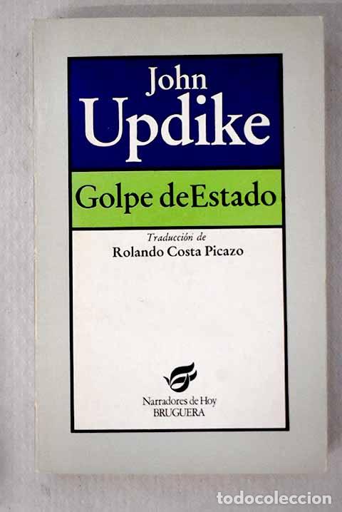 Libros: Golpe de Estado: Updike, John.- Updike, John - Foto 1
