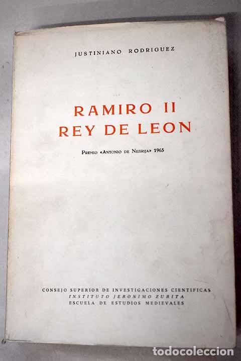 Libros: Ramiro II, rey de Le&oacute;n.- Rodr&iacute;guez Fern&aacute;ndez, Justiniano