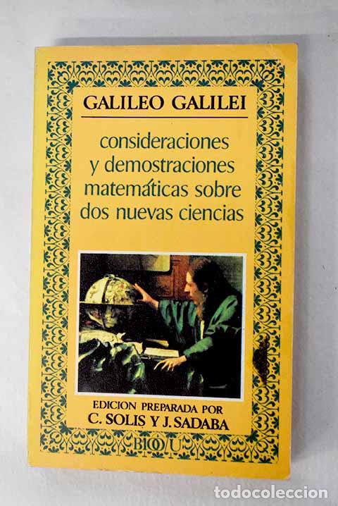 Libros: Consideraciones y demostraciones matem&aacute;ticas sobre dos nuevas ciencias.- Galilei, Galileo