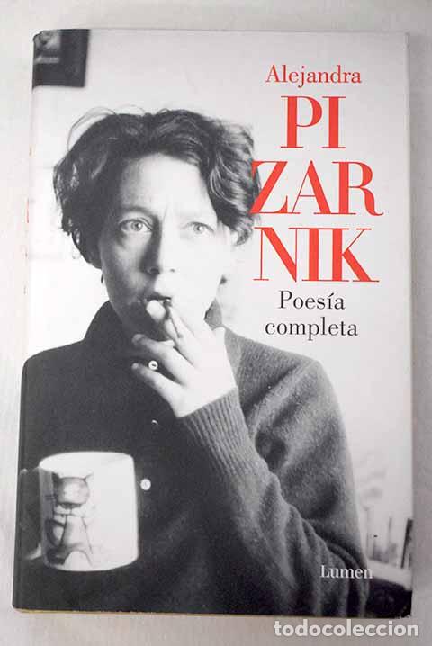 Libros: Poes&iacute;a completa, (1955-1972).- Pizarnik, Alejandra