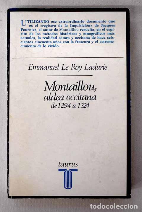 Libros: Montaillou, aldea occitana, de 1294 a 1324.- Le Roy-Ladurie, Emmanuel