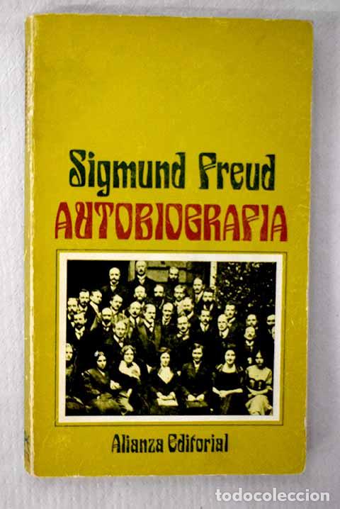 Libros: Autobiograf&iacute;a: Historia del movimiento psicoanal&iacute;tico.- Freud, Sigmund