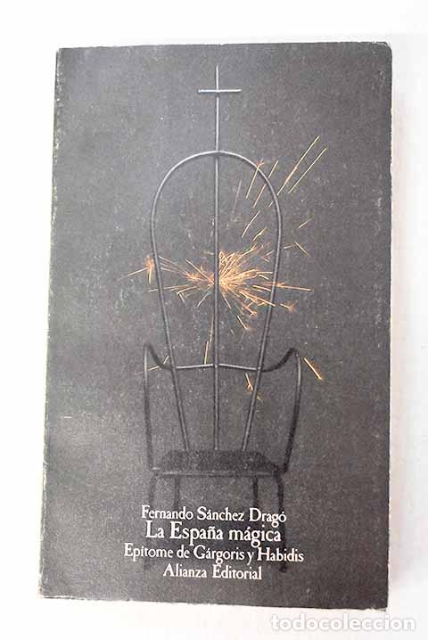 Libros: La Espa&ntilde;a m&aacute;gica: Ep&iacute;tome de G&aacute;rgoris y Habidis.- S&aacute;nchez Drag&oacute;, Fernando