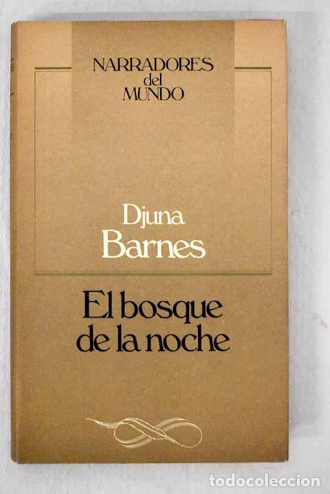 Libros: El bosque de la noche.- Barnes, Djuna
