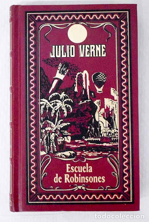 Libros: Escuela de Robinsones.- Verne, Julio