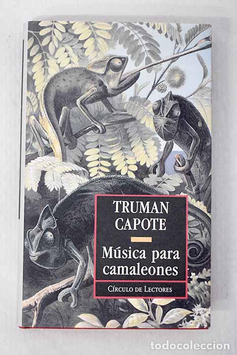 Libros: M&uacute;sica para camaleones.- Capote, Truman