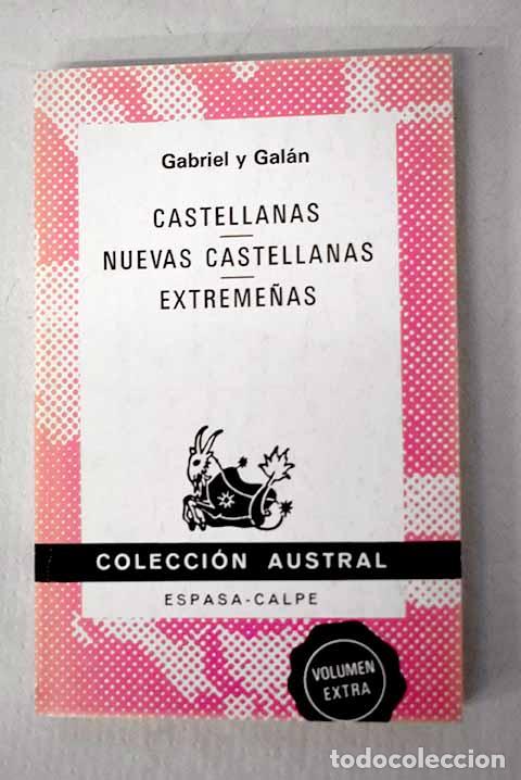 Libros: Castellanas ; Nuevas Castellanas ; Extreme&ntilde;as.- Gabriel y Gal&aacute;n, Jos&eacute; Mar&iacute;a