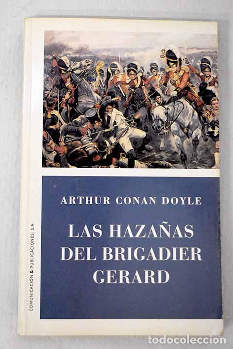 Libros: Las haza&ntilde;as del brigadier Gerard.- Conan-Doyle, Arthur