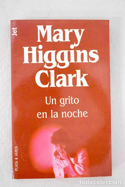 Libros: Un grito en la noche.- Clark, Mary Higgins - Foto 1