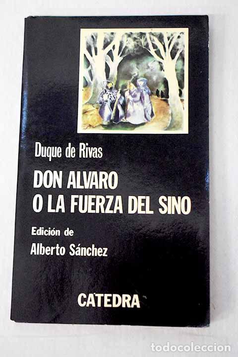Libros: Don Alvaro o la fuerza del sino.- Duque de Rivas