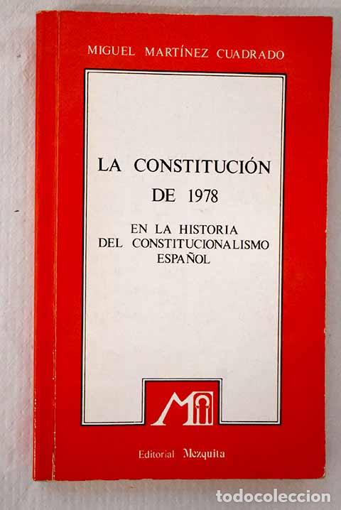 Libros: La Constituci&oacute;n de 1978 en la historia del constitucionalismo espa&ntilde;ol