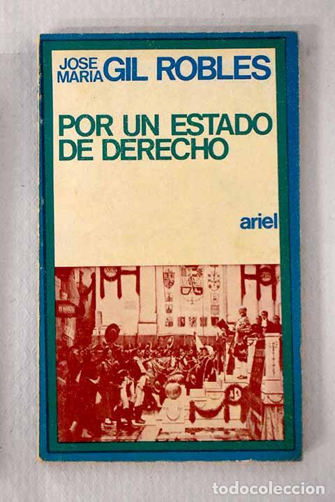 Libros: Por un Estado de derecho.- Gil Robles, Jos&eacute; Mar&iacute;a
