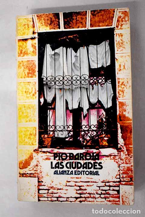 Libros: Las ciudades: Baroja, P&iacute;o.- Baroja, P&iacute;o