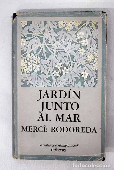 Libros: Jardin junto al mar: RODOREDA, Merce.- RODOREDA, Merce