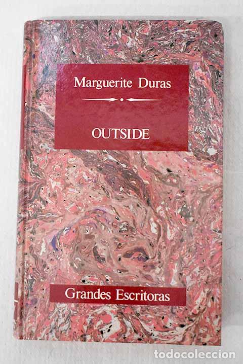 Libros: Outside: Duras, Marguerite.- Duras, Marguerite