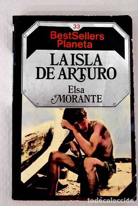 Libros: La isla de Arturo: Morante, Elsa.- Morante, Elsa