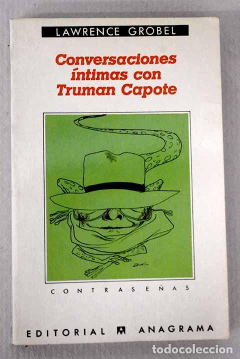 Libros: Conversaciones &iacute;ntimas con Truman Capote.- Capote, Truman