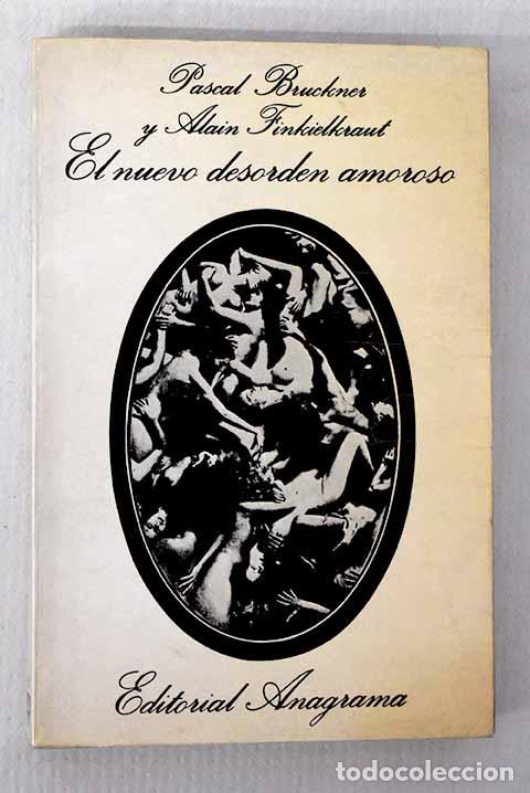 Libros: El nuevo desorden amoroso.- Bruckner, Pascal