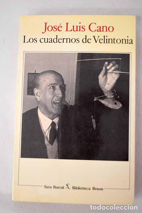 Libros: Los cuadernos de Velintonia: conversaciones con Vicente Aleixandre.- Cano, Jos&eacute; Luis