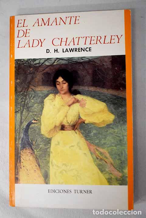 Libros: El amante de Lady Chatterley.- Lawrence, D. H.