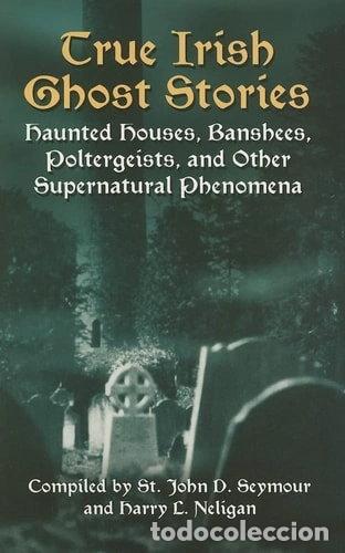 Libros: True Irish Ghost Stories- 9780486440514