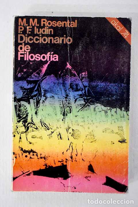 books: Diccionario de filosof&iacute;a.- Rosental, M. M.