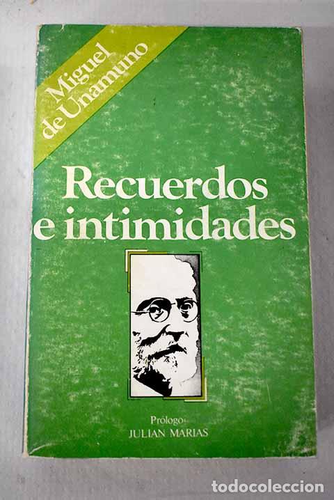 books: Recuerdos e intimidades: la vida de Unamuno.- Unamuno, Miguel de