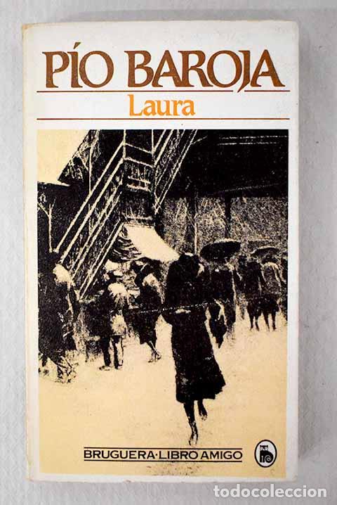 books: Laura o La soledad sin remedio.- Baroja, P&iacute;o
