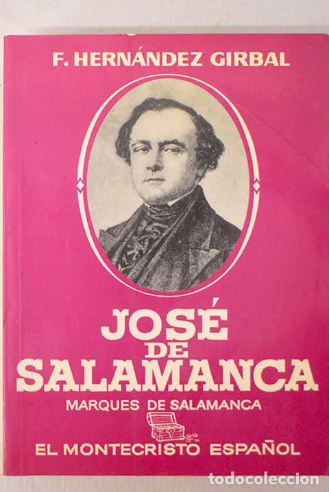 books: Jos&eacute; de Salamanca, Marqu&eacute;s de Salamanca: (el Montecristo espa&ntilde;ol).- Hern&aacute;ndez Girbal, F.
