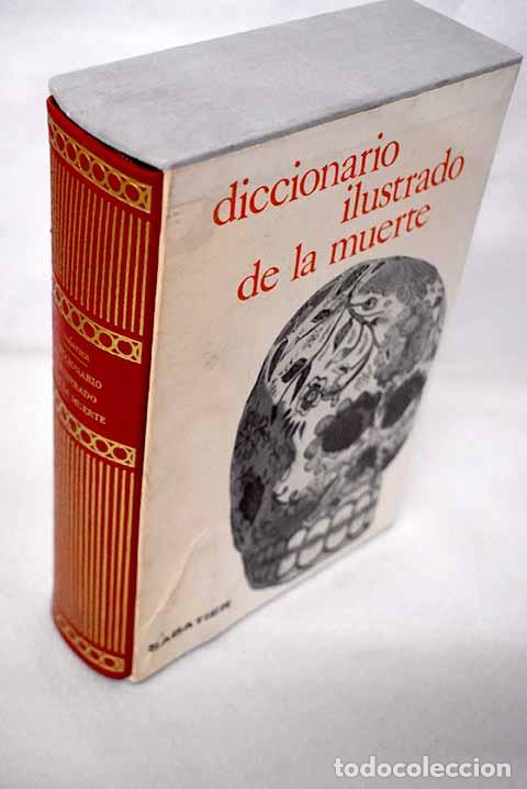 Libros: Diccionario ilustrado de la muerte.- Sabatier, Robert