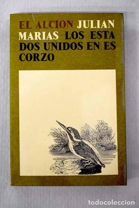 Libros: Los Estados Unidos en escorzo.- Mar&iacute;as, Juli&aacute;n
