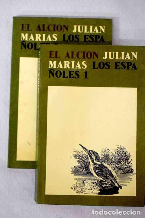 Libros: Los espa&ntilde;oles: Mar&iacute;as, Juli&aacute;n.- Mar&iacute;as, Juli&aacute;n
