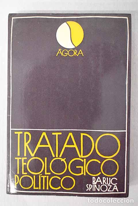 Libros: Tratado teol&oacute;gico-pol&iacute;tico.- Spinoza, Benedictus de