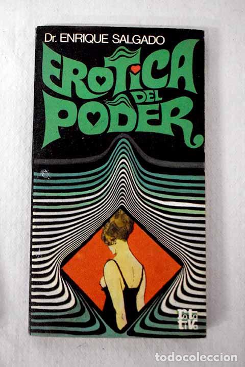 Libros: Er&oacute;tica del poder: Salgado, Enrique.- Salgado, Enrique - Foto 1