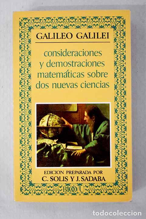 Libros: Consideraciones y demostraciones matem&aacute;ticas sobre dos nuevas ciencias.- Galilei, Galileo