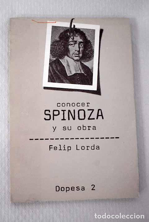 Libros: Conocer Spinoza y su obra.- Lorda Alaiz, F. M.