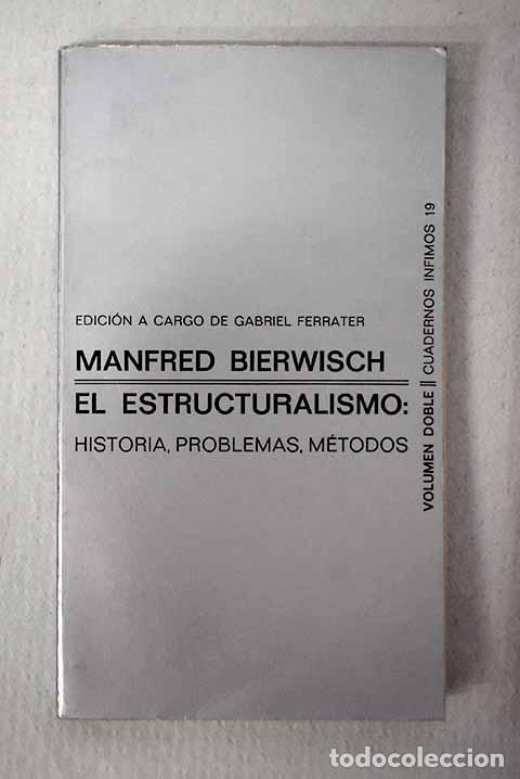 Libros: El estructuralismo: historia, problemas y m&eacute;todos.- Bierwisch, Manfred