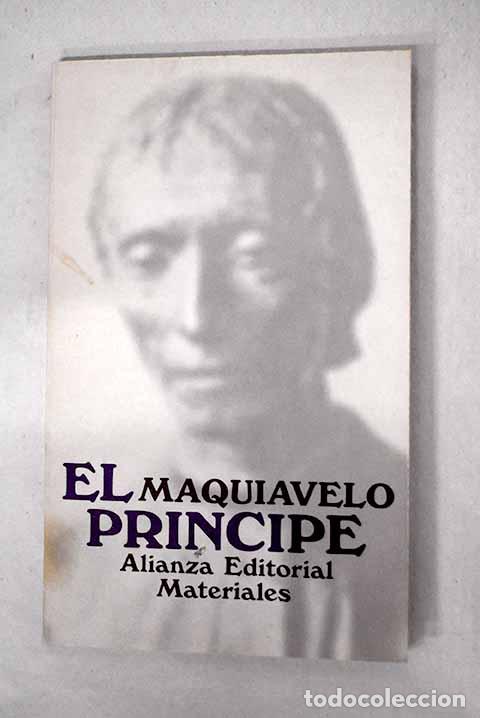 Libros: El pr&iacute;ncipe: Maquiavelo, Nicol&aacute;s.- Maquiavelo, Nicol&aacute;s