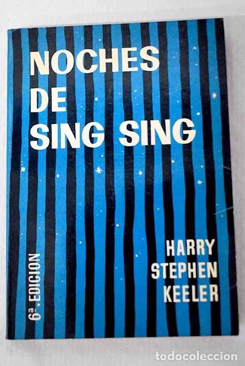 Livros em segunda m&atilde;o: Noches de Sing-Sing: Keeler, Harry Stephen.- Keeler, Harry Stephen