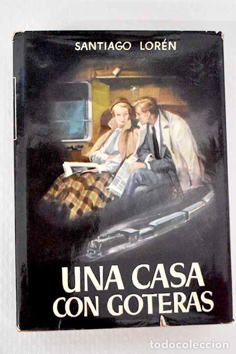 Livros em segunda m&atilde;o: Una casa con goteras.- Lor&eacute;n, Santiago