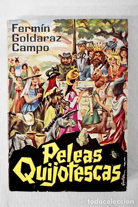 Livros em segunda m&atilde;o: Peleas quijotescas: Goldaraz Campo, Ferm&iacute;n.- Goldaraz Campo, Ferm&iacute;n