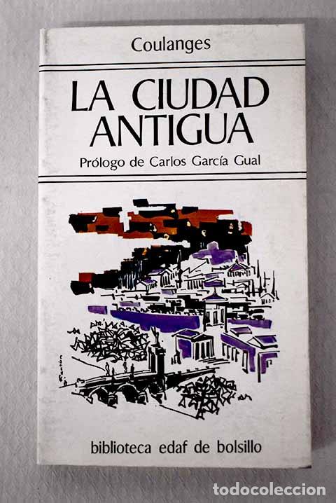 Livros em segunda m&atilde;o: La ciudad antigua: Fustel de Coulanges, Numa Denis.- Fustel de Coulanges, Numa Denis
